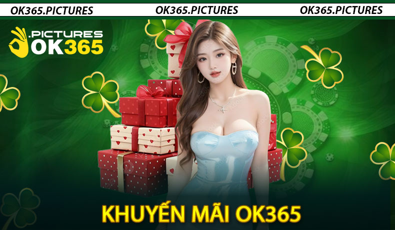 Khuyến Mãi OK365